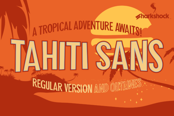 Tahiti Sans: A Font for Business Brilliance