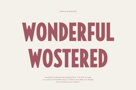 Wonderful Wostered: A Font for Polished Business